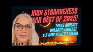HIGH STRANGENESS for the rest of 2025 | Mass ARRESTS, Galactic CONTACT & NEW MONEY System. Let’s go!