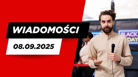 Wiadomości 08.09.2025