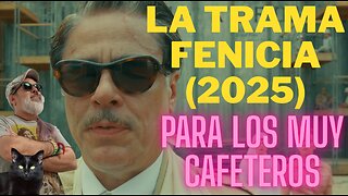La trama fenicia (2025)