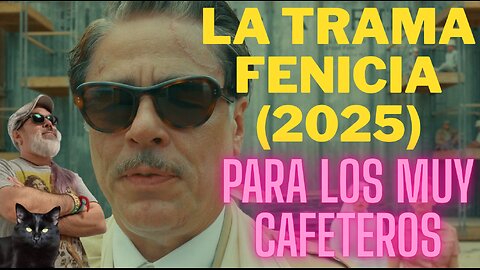La trama fenicia (2025)