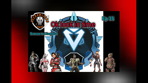 Ep 35 ok time to lock in