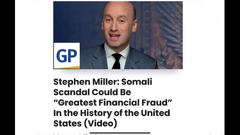 Stephen Miller: Somali Scandal Could Be Greatest Financial Fraud In the History of the United States
