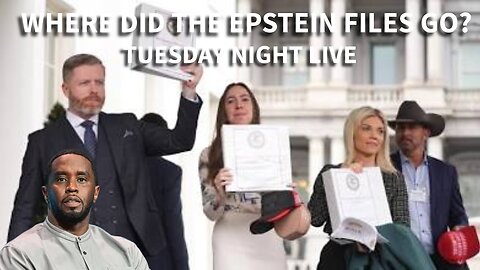 Where Did The EPSTEIN Files Go? Tuesday Night Live