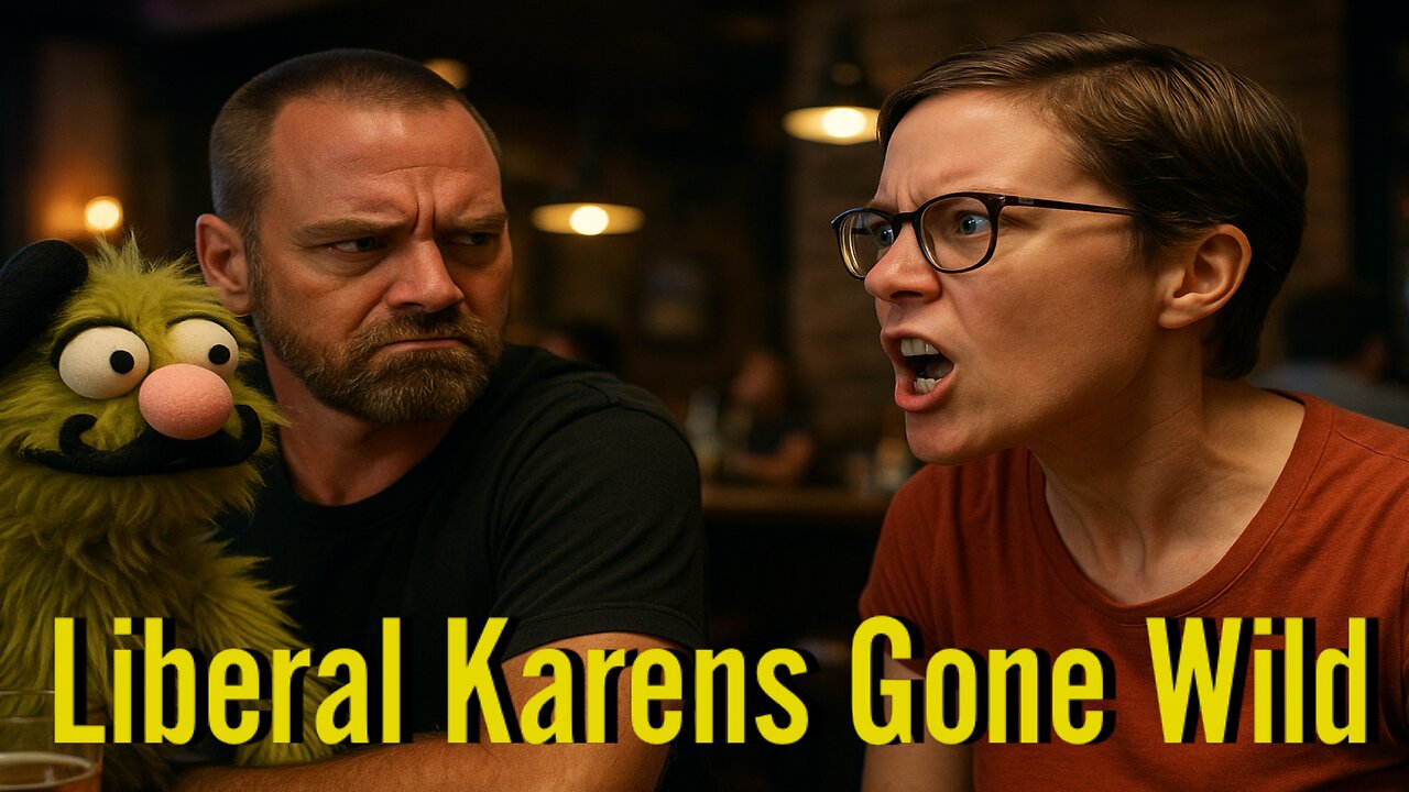 Liberal Karens Gone Wild