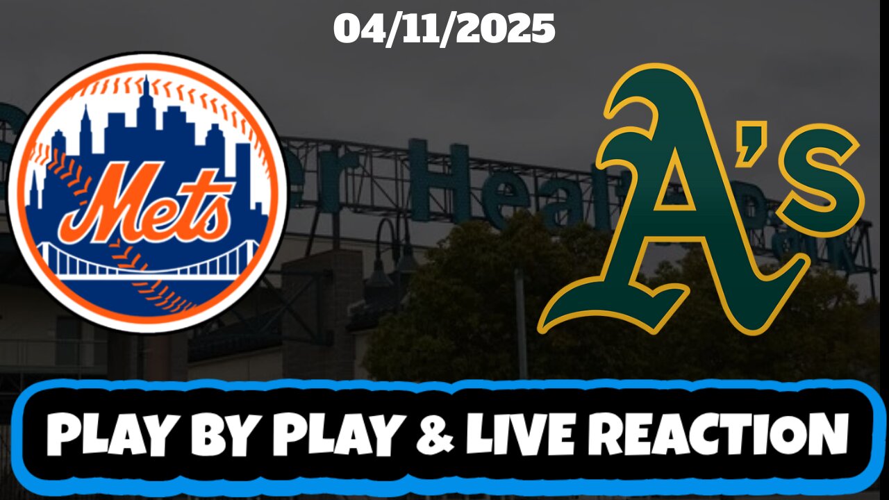 Athletics vs New York Mets Live Reaction | MLB | 4/11/25 | Athletics vs Mets