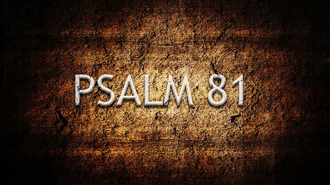 Psalm 81 | Pastor Anderson