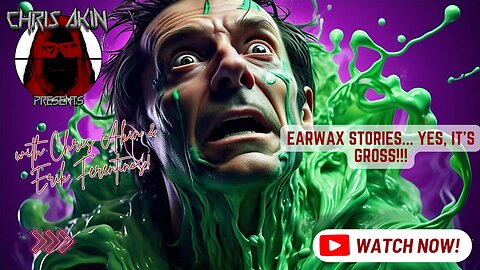 You’ll Never Unhear These Earwax Stories 🤮 | Chris Akin Presents