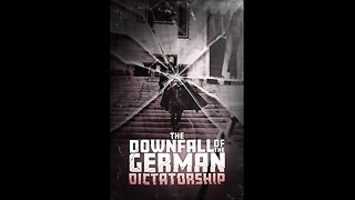 The Downfall of the German Dictatorship