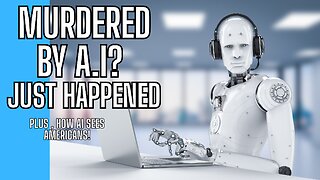 Murdered By A.I.? Just Happened!