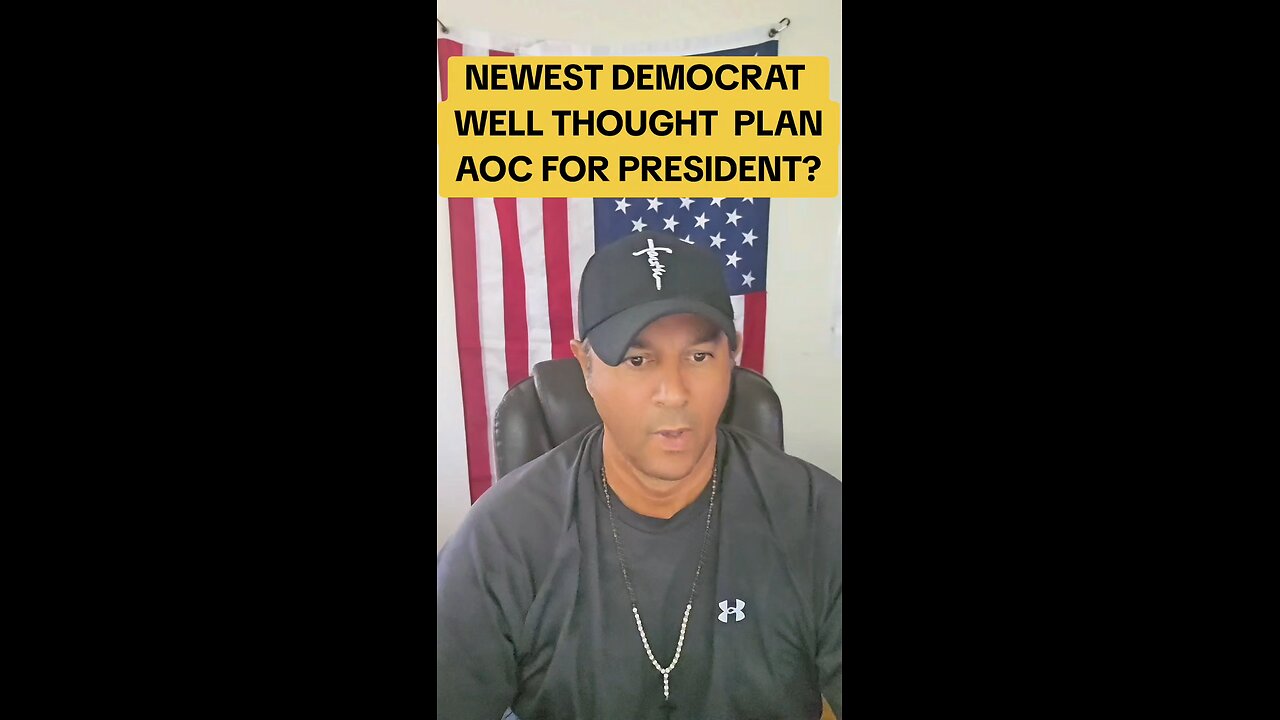 NEWEST DEMOCRAT WELL THOUGHT PLAN AOC FOR PRESIDENT?