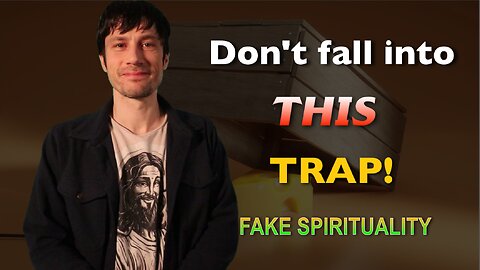 Beware of the FAKE Spirituality - Assault on REAL Religion