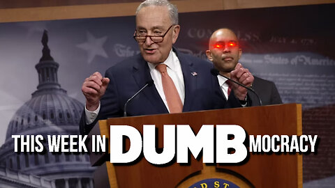 This Week in DUMBmocracy: Are Dems TURNING on Chuck Schumer? It Sure Looks That Way!