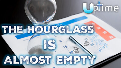 The Hourglass is Almost Empty