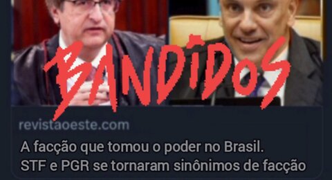 STF E PGR SE TORNARAM SINÔNIMO DE FACÇÃO CRIMINOSA NO BRASIL.