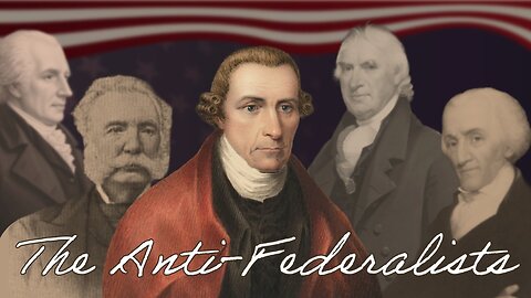 The Anti-Federalists: Guardians of Liberty