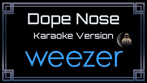 Weezer - Dope Nose (CC)