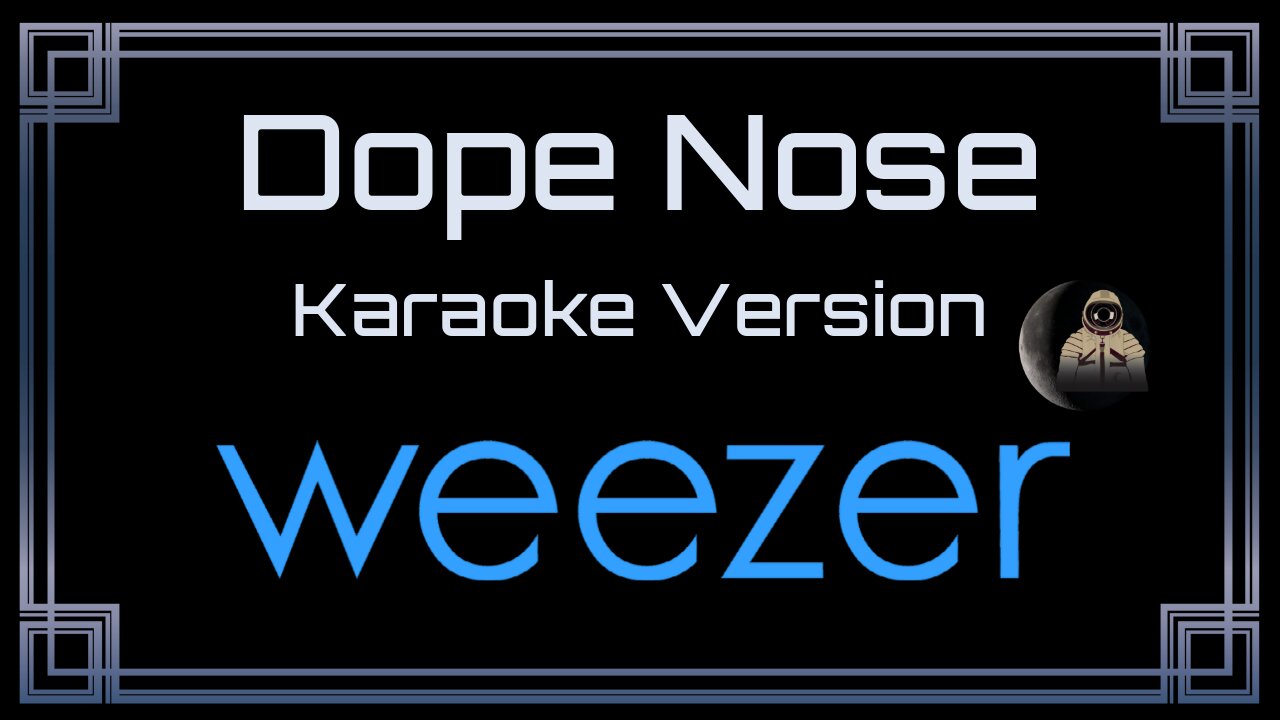 Weezer - Dope Nose (CC)