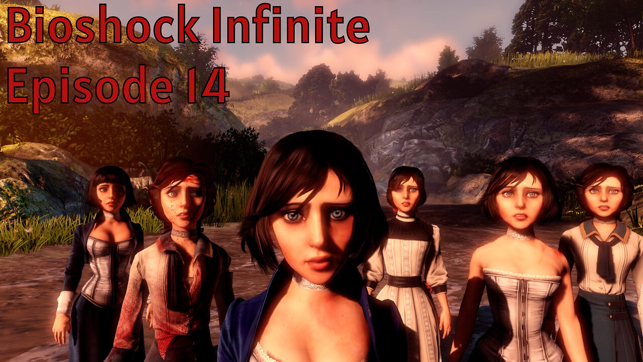 Timey Wimey - Bioshock Infinite Episode 14 (Finale)