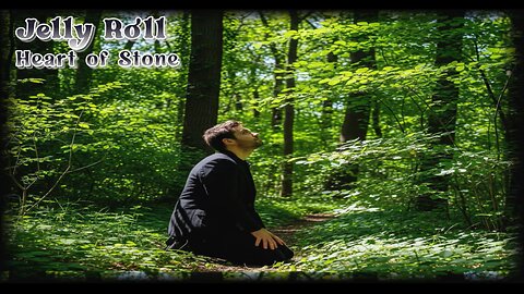 Jelly Roll - Heart Of Stone