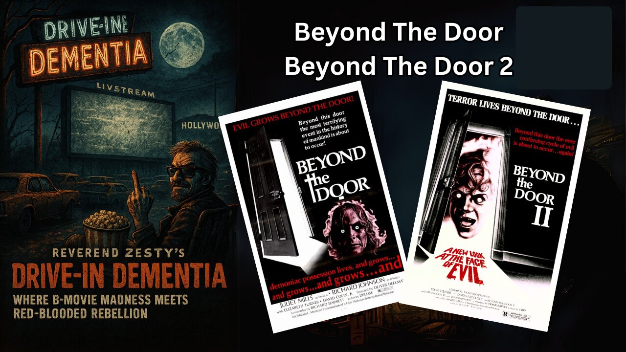 Drive-In Dementia: Beyond The Door 1 & 2