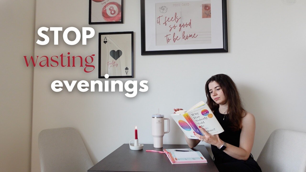 How I Stopped Wasting My Evenings After Work (and Romanticized My 5 - 9)