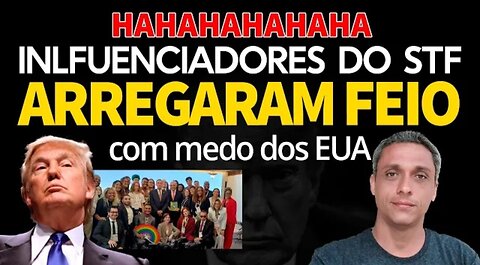 😅😂🤣 In Brazil, STF influencers delete videos or don't even post anything for fear of the US
