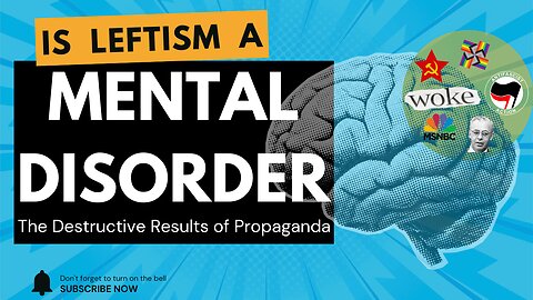 Is Leftism a Mental Disorder?