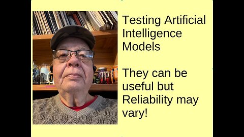 Testing AI Models -- they do have their uses but...