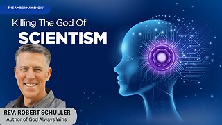 Killing The God Of Scientism | Rev Robert Schuller
