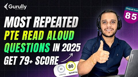 PTE Read Aloud Practice 2025 | Most Repeated PTE Read Aloud Questions & Tips to Score 79+ by Gurully