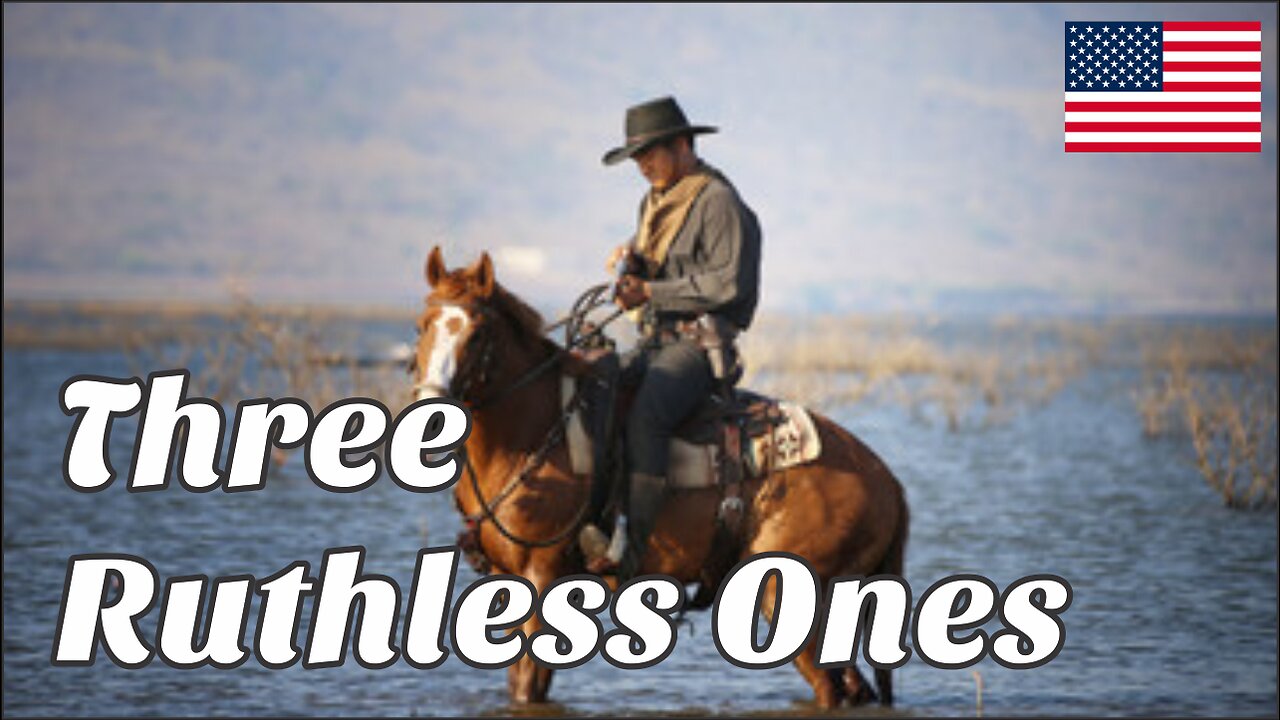 Three Ruthless Ones - Western Film