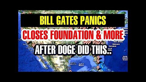 BILL GATES PANICS CLOSES FOUNDATIÓN & MORE AFTER DOGE DID THIS..
