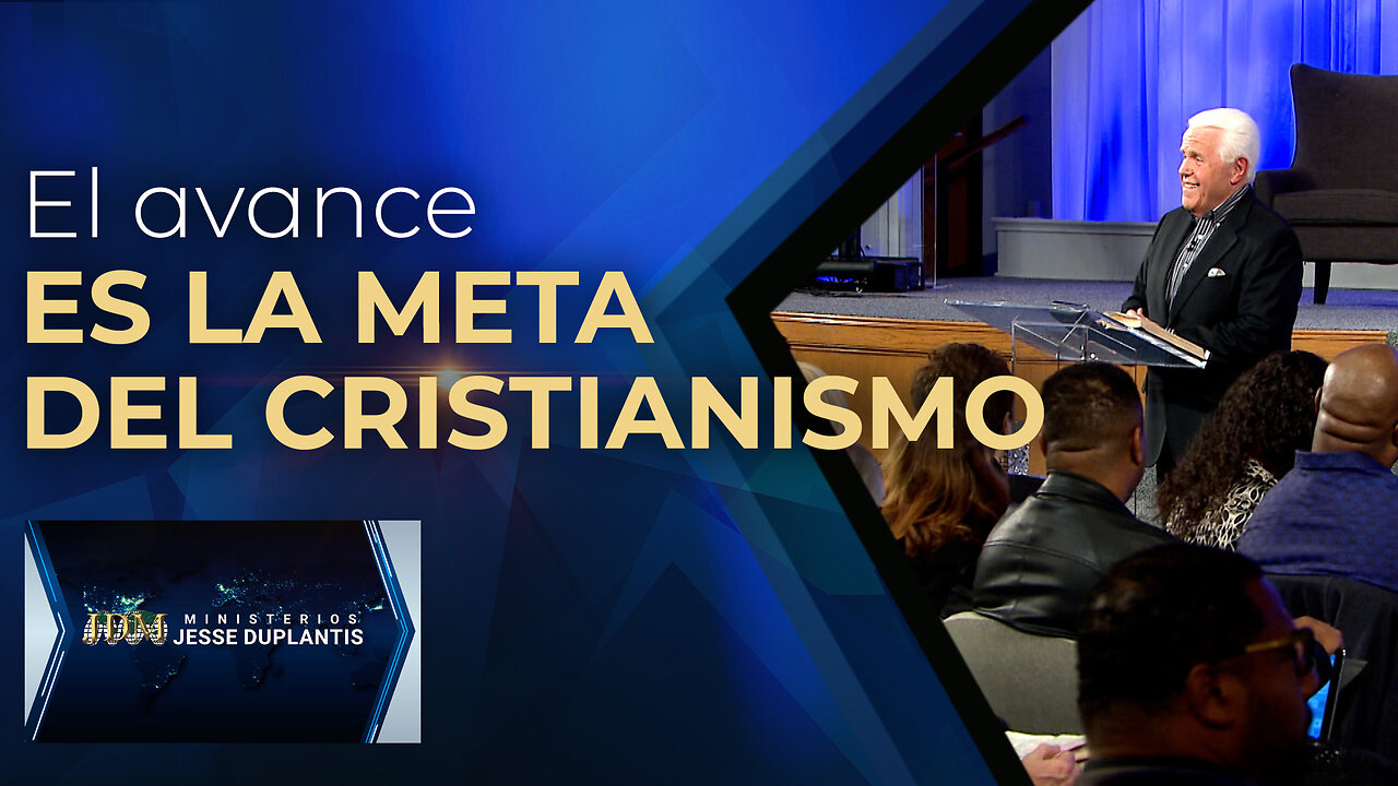 EL AVANCE ES LA META DEL CRISTIANISMO