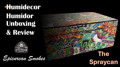 Unboxing the Spraycan Humidor by Humidecor 🎨🔥 | Graffiti Art Meets Premium Cigar Storage