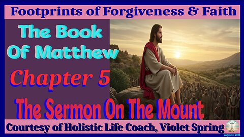 The Book Of Matthew-Chapter 5-The Sermon On The Mount