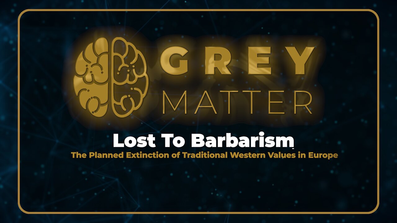 📢 Lost to Barbarism: Planned Extinction of Western Values in Europe | Cultural Commentary