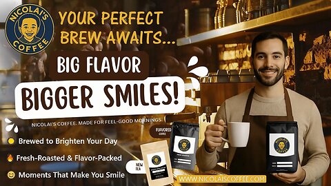 Nicolai's Coffee – Big Flavor, Bigger Smile, and the Rich Aromas of a Perfect Morning Brew