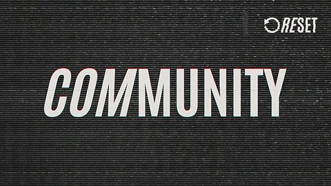 RESET: Community (streamed Mar. 16, 2025)