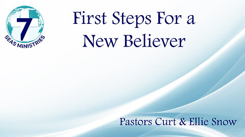 First Steps For a New Believer