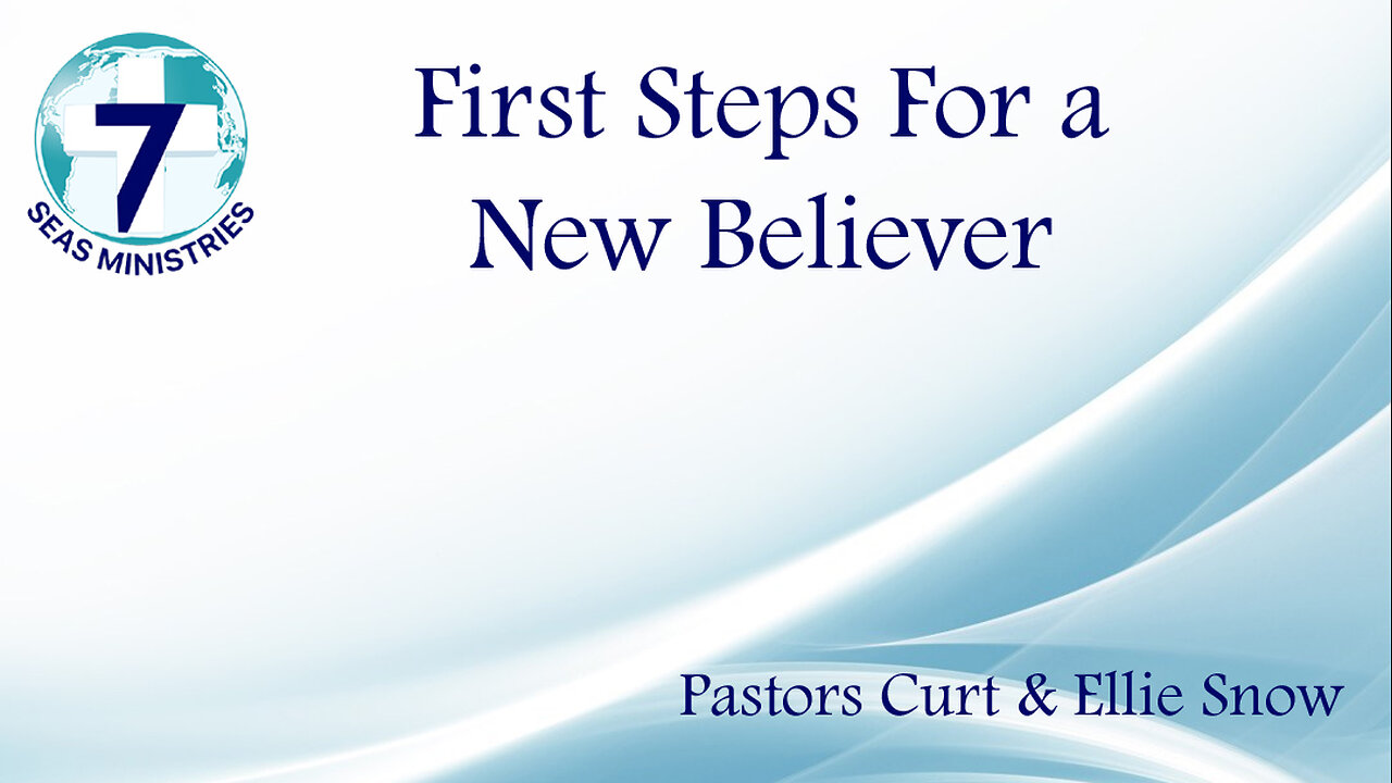 First Steps For a New Believer