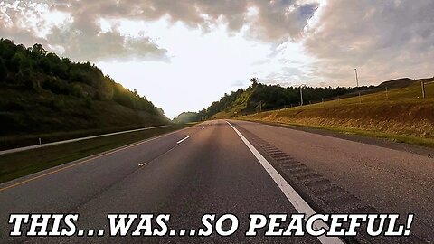 14 - RIDING THE PEACEFUL WEST VIRGINIA MOUNTAIN EXPRESSWAY