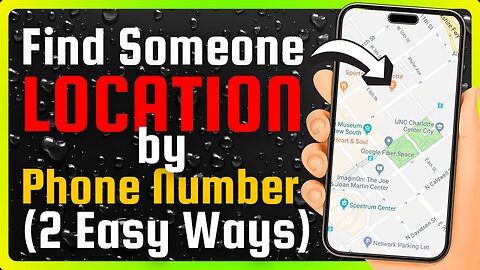 How to find someone location by phone number on google map - Full Guide