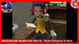 Continuing My Playthrough (Part 4) - Pyrite Colosseum & More | Pokémon XD: Gale of Darkness