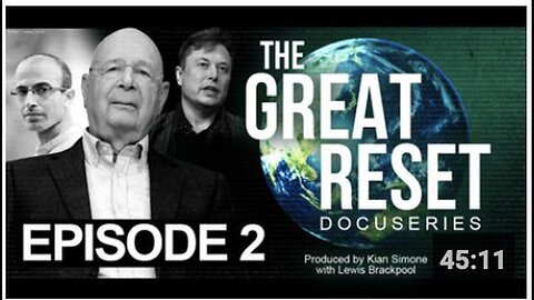 "Technological Reset: Part 1 - Great Reset Docuseries, Episode 2"