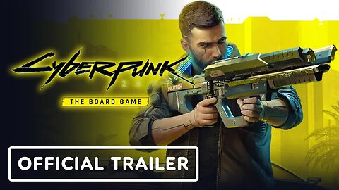 Cyberpunk 2077 - The Board Game - Official Trailer