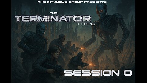 InfamousGroup: Terminator Returns Season 1 Episode 1 - The Future Wars