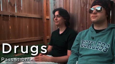 Drugs: Pass it on!