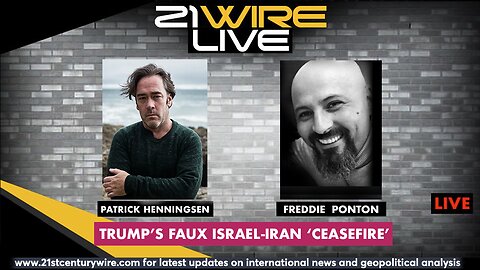 MIDWEEK WIRE - Trump's Faux Iran-Israel 'Ceasefire' + IAEA Betrayal - guest Freddie Ponton