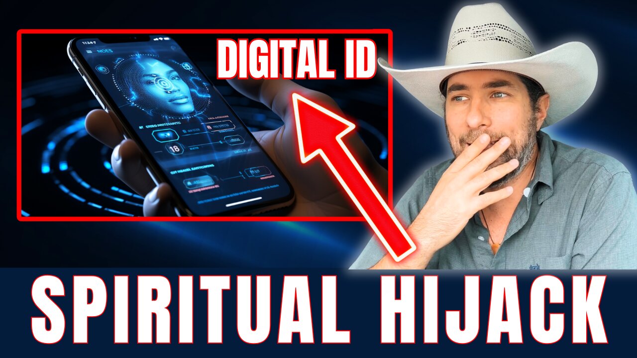 Digital ID: The SPIRITUAL HIJACK No One Is Talking About