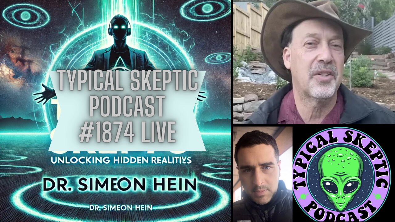 Unlocking Hidden Realities: UFOs, Remote Viewing & Crop Circles w/ Dr. Simeon Hein - TSP # 1874